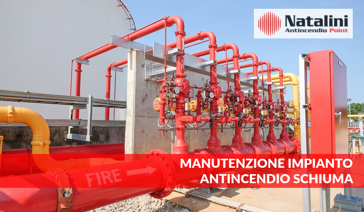 manutenzione impianto antincendio schiuma